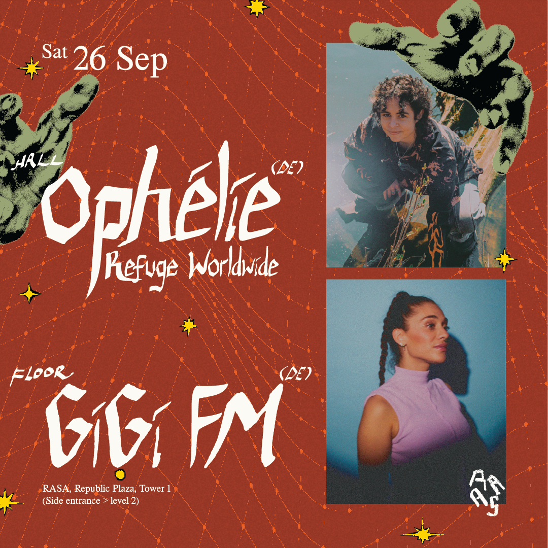 RASA presents GiGi FM (DE) & ophélie (DE)