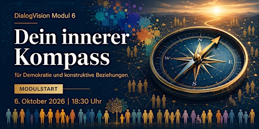 Modul 6: Dein innerer Kompass für Demokratie & konstruktive Beziehungen