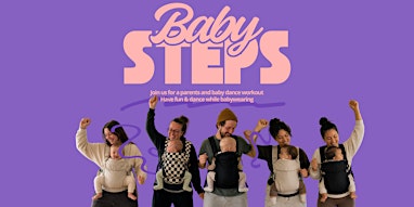 Baby Steps | Dance Class for Parent and Baby