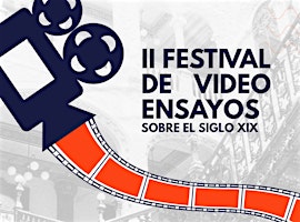 II Festival de Videoensayos del Siglo XIX