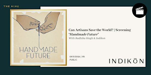 Can Artisans Save the World? | Screening “Handmade Future”