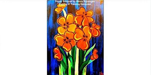 Poppy Bouquet  Wed.  Nov. 11th  6:30pm  $35