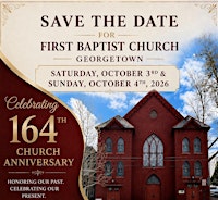 First Baptist Church Georgetown — 164th Anniversary Community History Walk