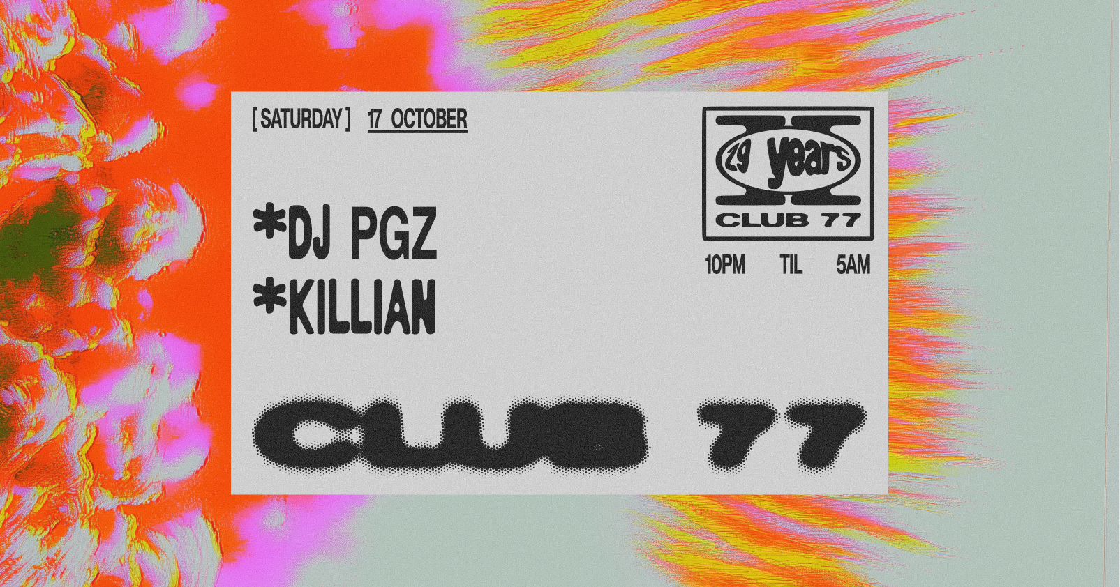 Club 77: DJ PGZ, Killian