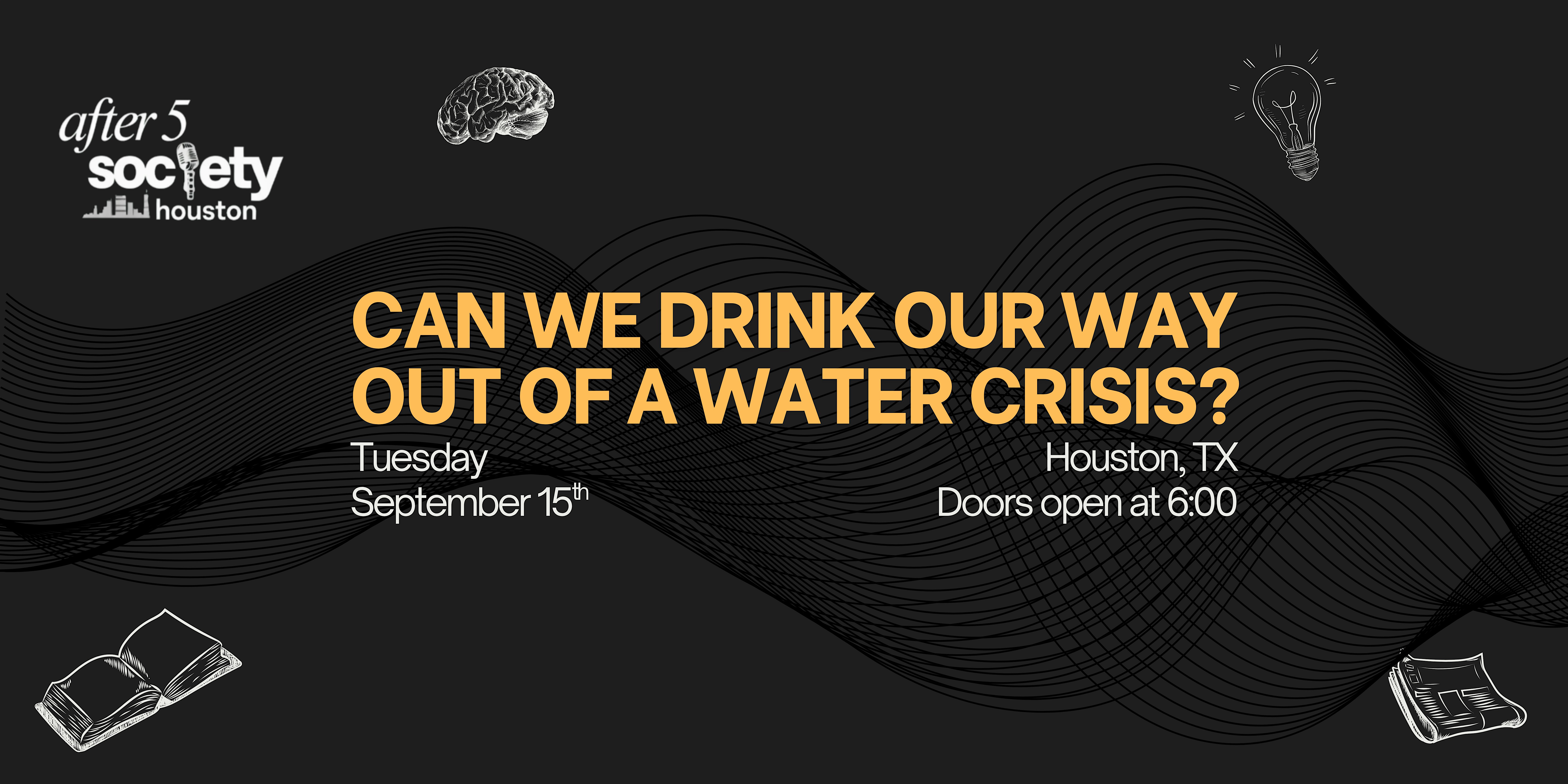 After5Houston - Can We Drink Our Way Out of a Water Crisis?