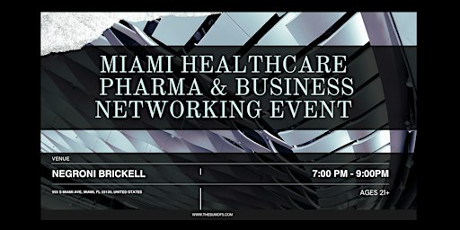 Miami Healthcare, Pharma & Business Networking Event