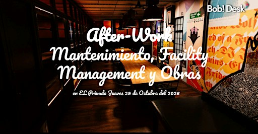 Afterwork Bob!Desk Mantenimiento, Facility Management y Obras