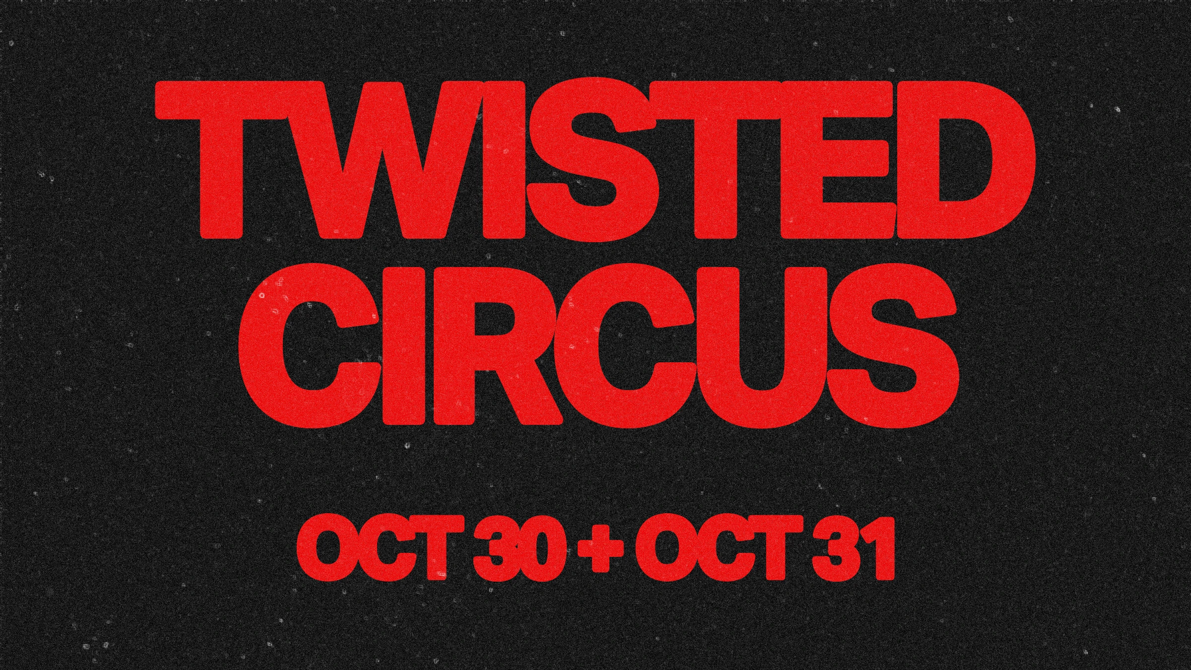 Twisted Circus