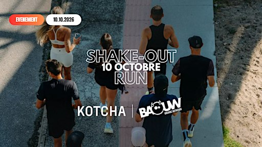 Shake-out run - Baouw x Kotcha