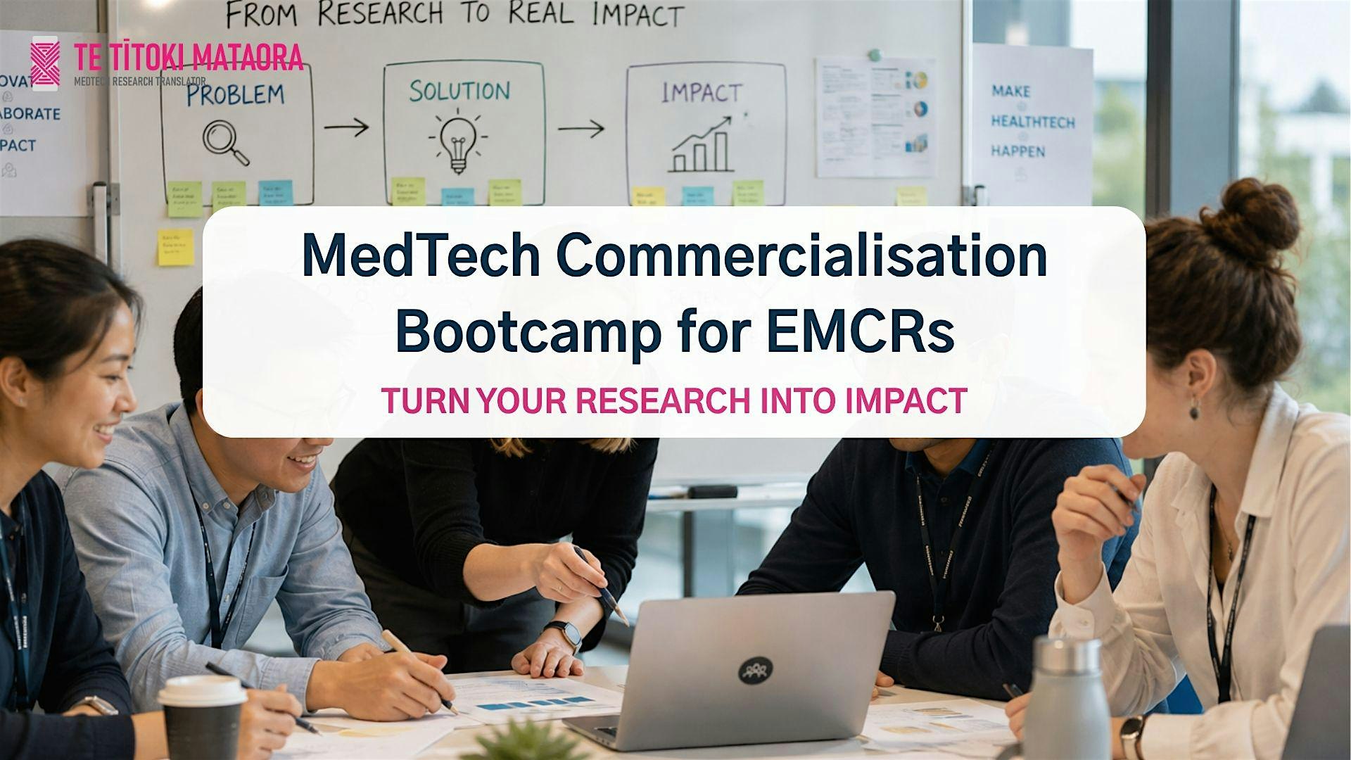 MedTech Commercialisation Bootcamp for EMCRs (2-Day Workshop)