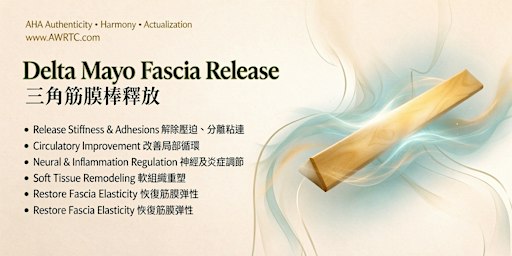 三角「觔罡棒」筋膜釋放體驗課 | Delta Myo Fascia Release Introduction and Exprience Class