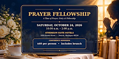 Prayer Fellowship: A time of Prayer, Unity & Fellowship