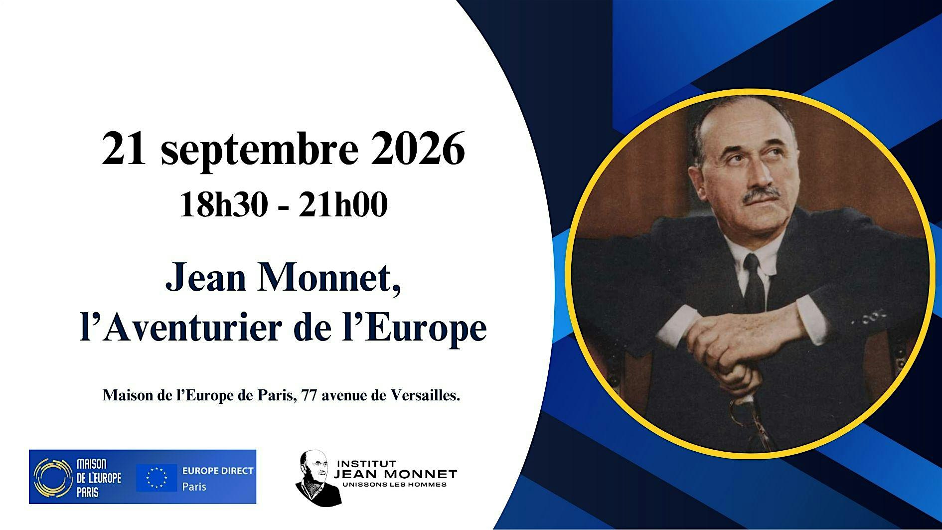 Documentaire :  "Jean Monnet, l'Aventurier de l'Europe"