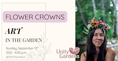 Flower Crowns: Art In The Garden Series