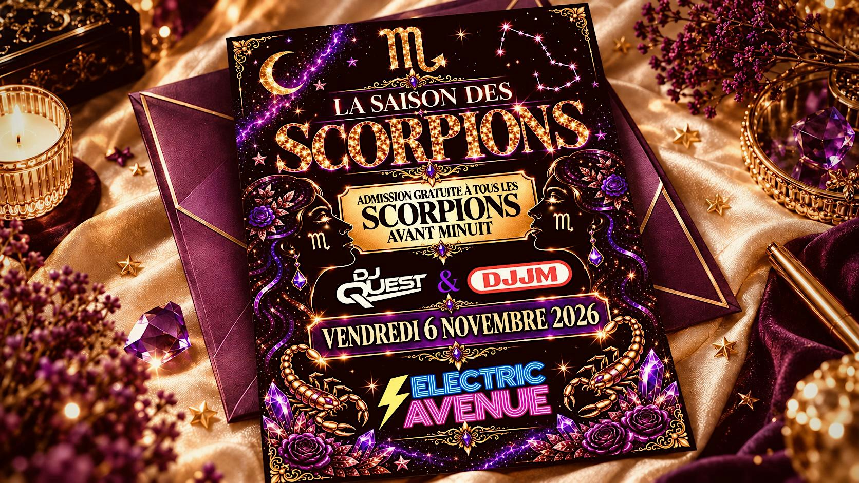 LA SAISON DES SCORPIONS!