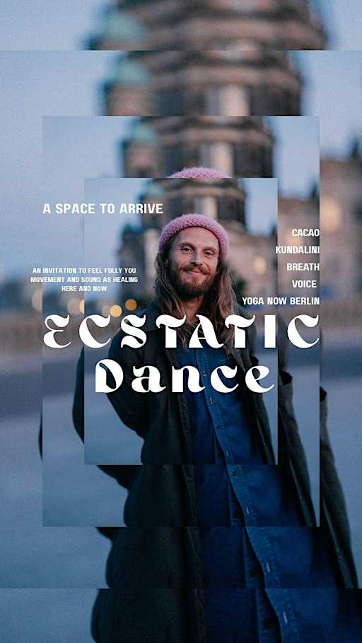 Ecstatic Dance – Cacao, Kundalini, Breath & Voice | Yoga Now Berlin