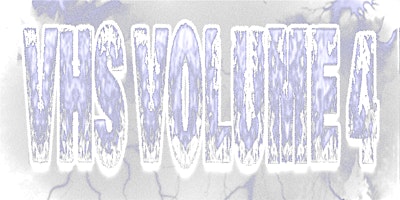VHS VOLUME 4
