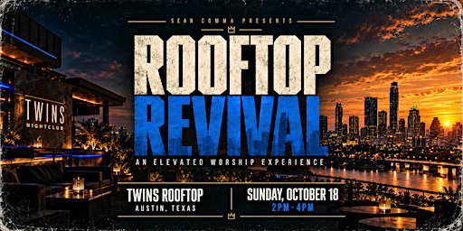 Rooftop Revival: Christian Worship Rave @ TWINS Rooftop