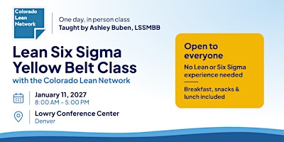 Lean Six Sigma Yellow Belt Certification Class by Colorado Lean Network