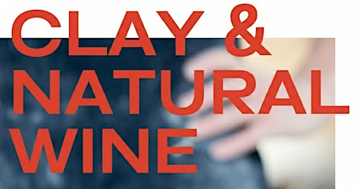 Clay & Natural Wine - Autumn Edition!