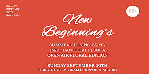 NEW BEGINNINGS Over 25s SUMMER CLOSING PARTY - OPEN AIR FLORAL EDITION