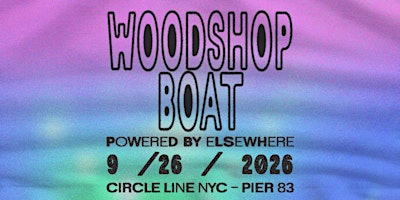 Elsewhere Presents: Woodshop Boat
