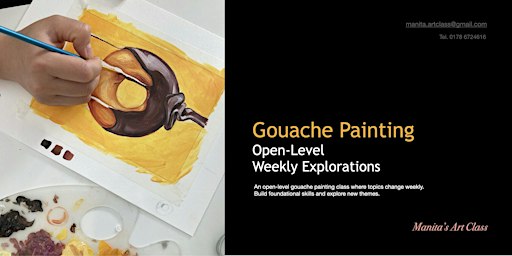 Art Class Gouache Painting  Open-Level Weekly Explorations