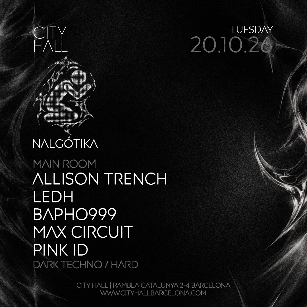 NALGÓTIKA - DARK TECHNO / HARD TECHNO l MAIN ROOM l ALL NIGHT LONG /DESCARGA TU PASE GRATUITO