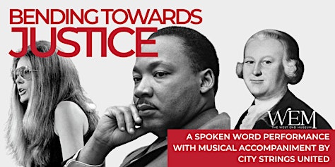 Bending Towards Justice • Live Music, Powerful Words
