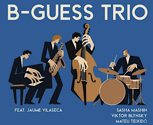 B-Guess Trío feat. Jaume Vilaseca