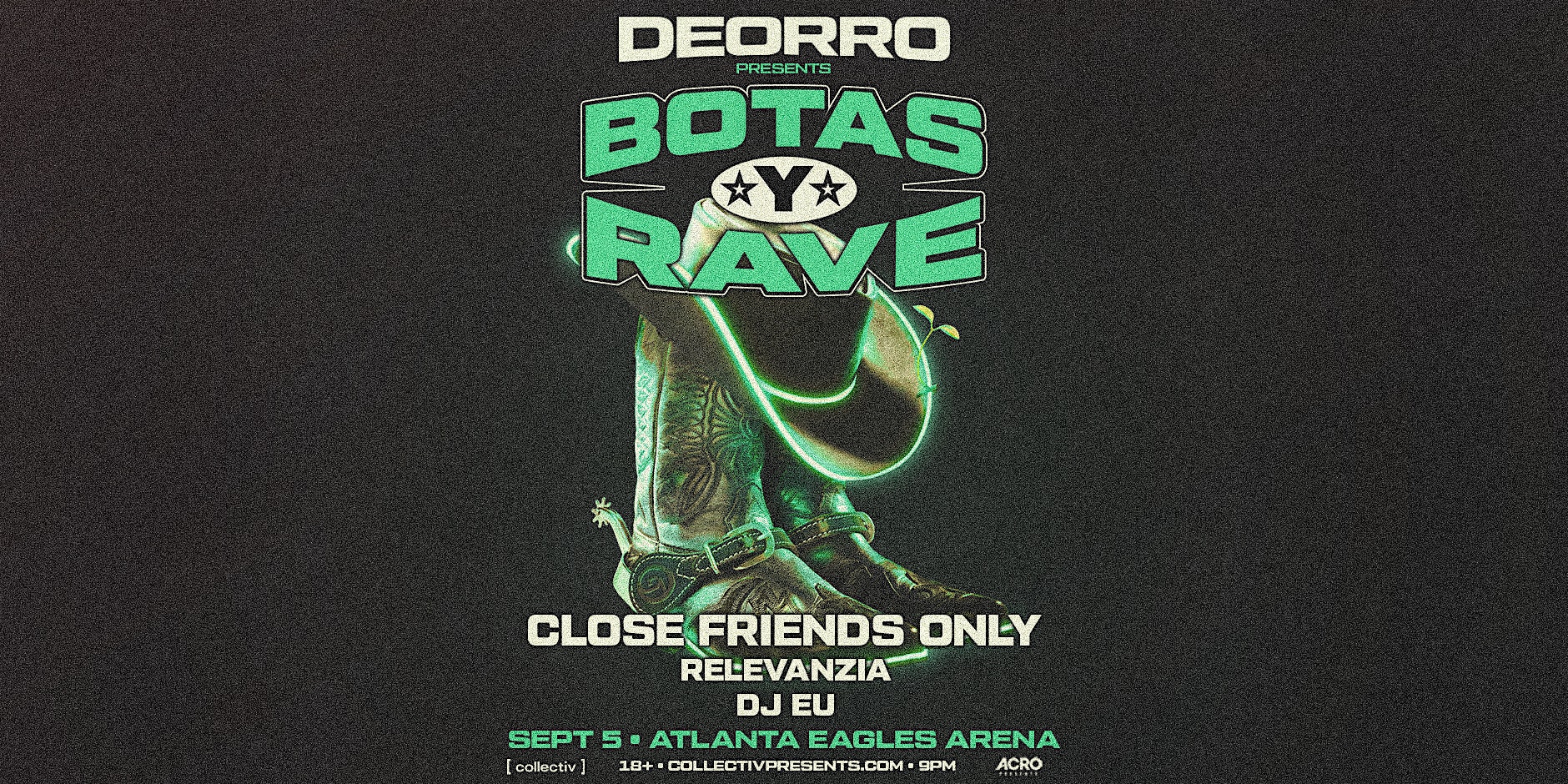Deorro Presents Botas Y Rave | Saturday Sept 5th | Atlanta Eagles Arena
