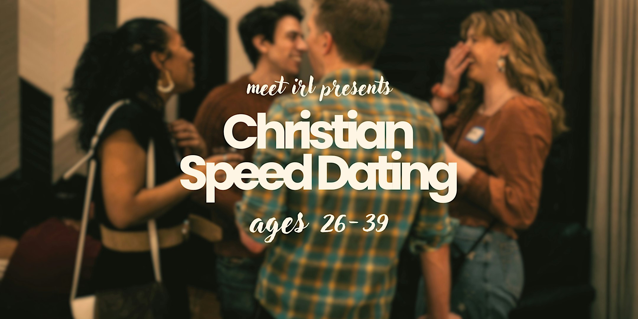 Meet IRL | Christian Speed Dating at Wolf & Co | Ages 26-39