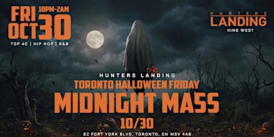 Midnight Mass | Toronto Halloween Party 2026 | Hunters Landing | Fri Oct 30