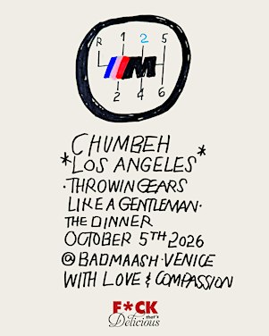 CHUMBEH LOS ANGELES: "THROWING GEARS--" THE DINNER