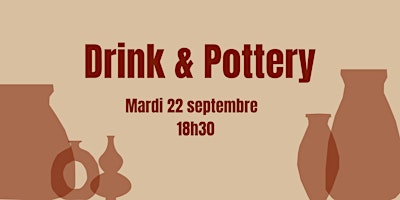 Drink & Pottery