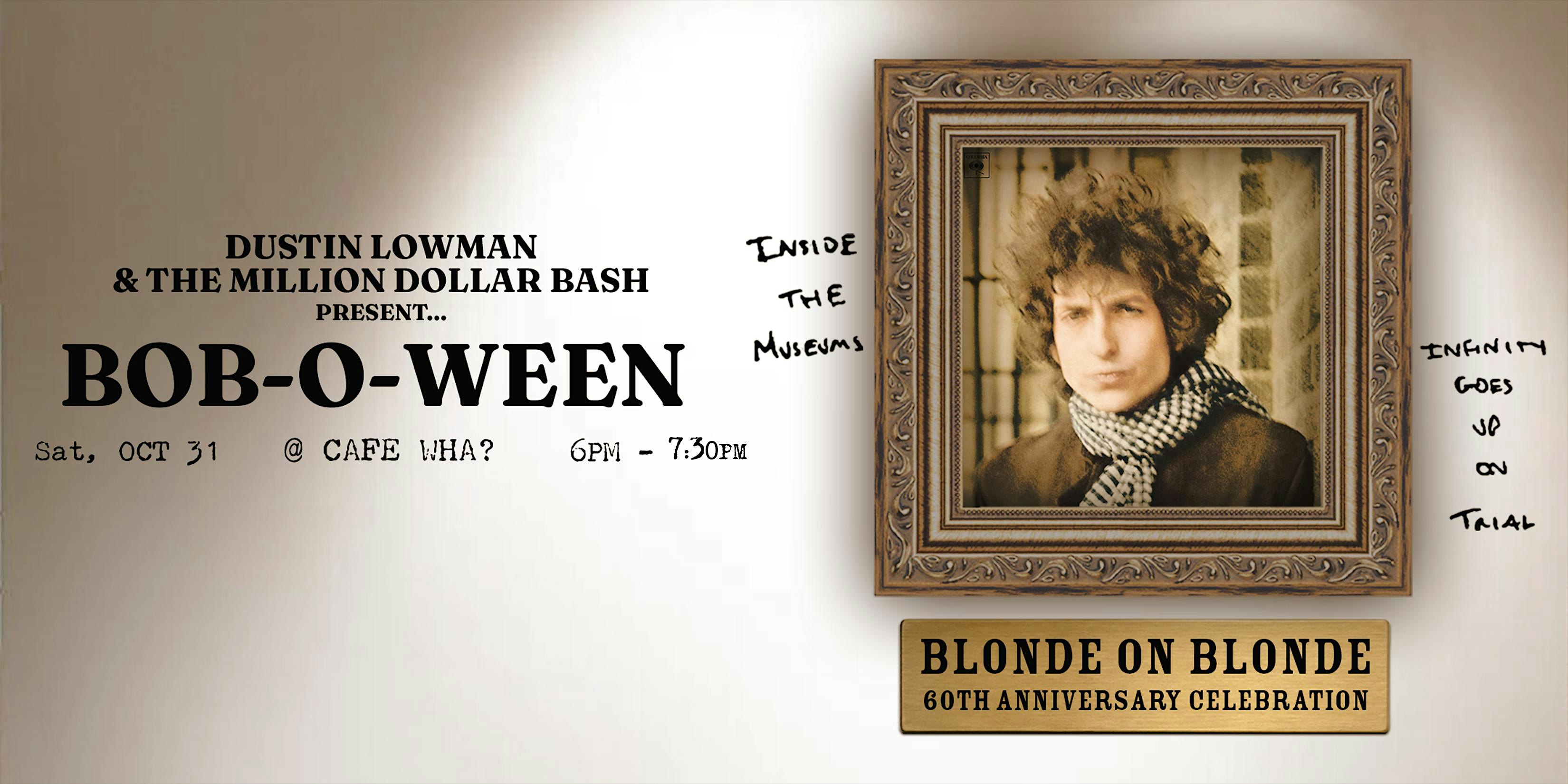 Bob-o-Ween Vol. II Blonde on Blonde 60th Anniversary Celebration