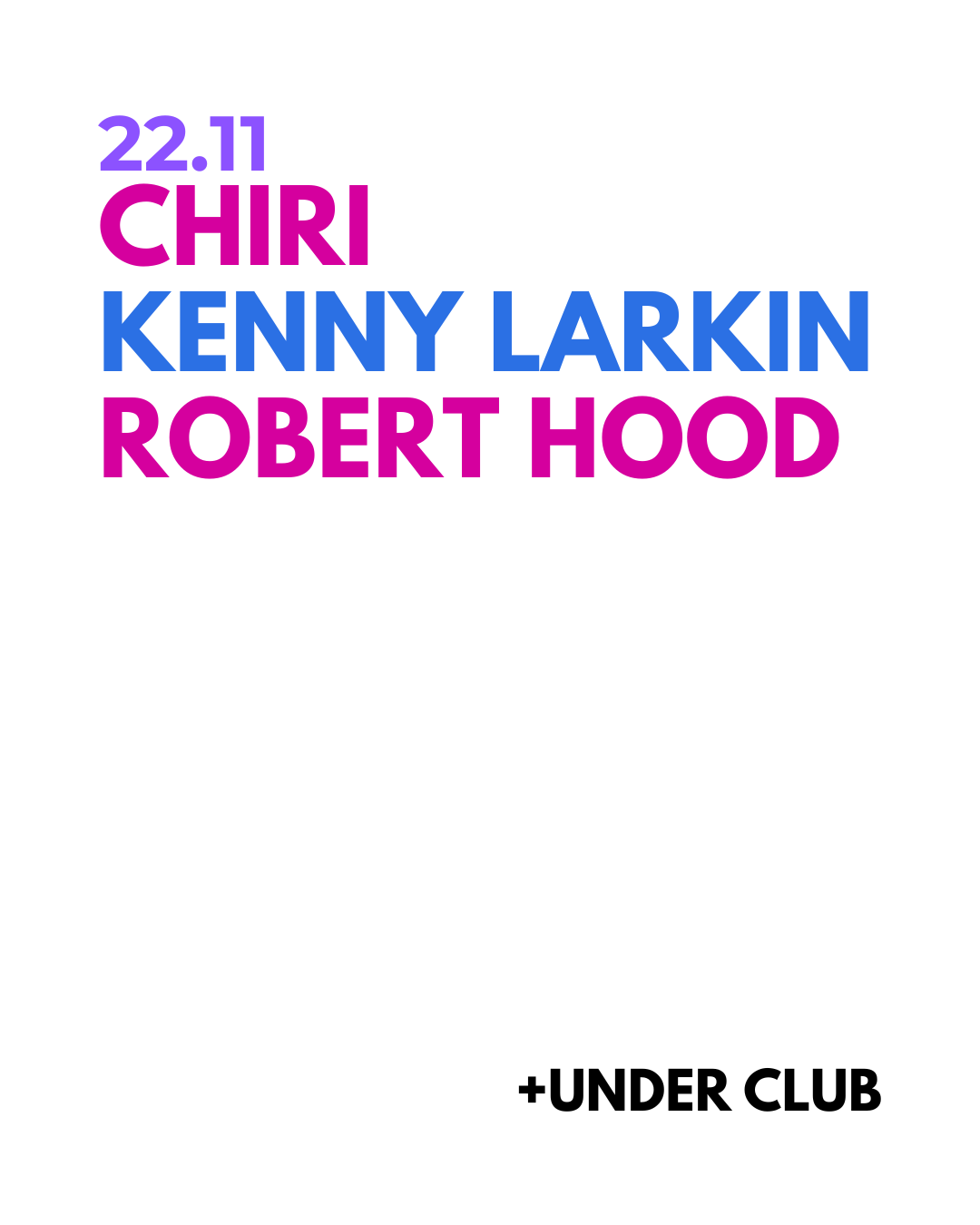 CHIRI - Kenny Larkin - Robert Hood - + Under Club ( GASCÓN 1040 )