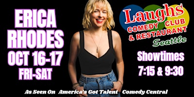 Comedy Show:  Erica Rhodes Oct. 16th and 17th at Laughs Comedy- Seattle