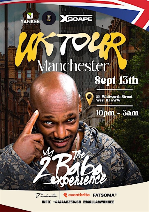 2BABA In Manchester - Afrobeats/HipHop/Amapiano/RnB/DanceHall