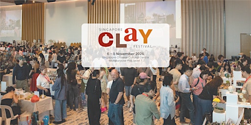 SINGAPORE CLAY FESTIVAL '26