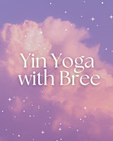 Yin Yoga and Crystal Bowl Soundbath (Donation Based)