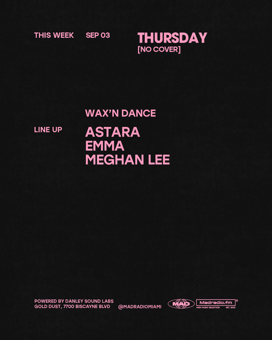 WAX'N DANCE: ASTARA / EMMA / Meghan Lee