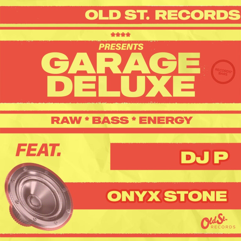 Garage Deluxe Ft. DJ P + Onyx Stone
