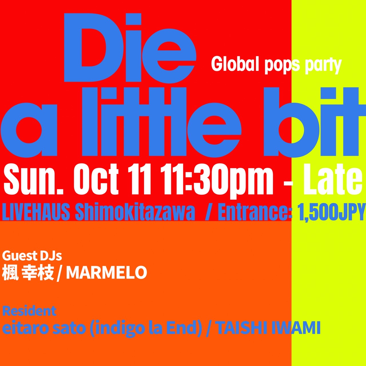 Global pops party 'Die a little bit'