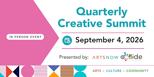 ArtsNow: Quarterly Creative Summit (Q3)