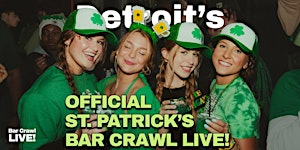 2027 Official Detroit St Patricks Day Bar Crawl By Bar Crawl LIVE!