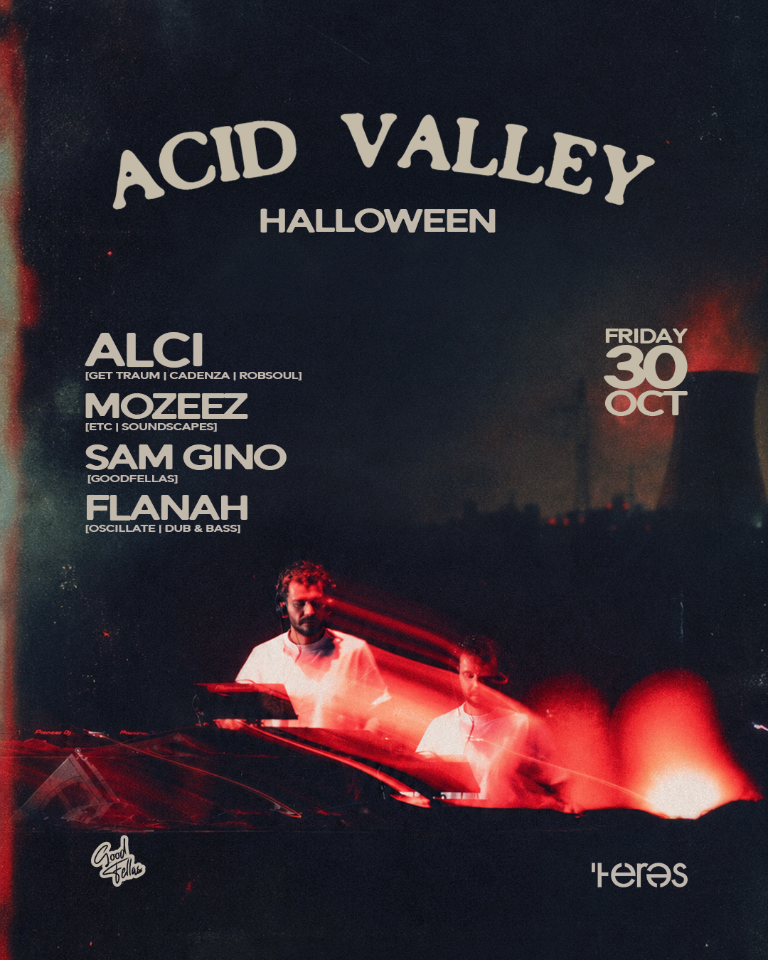 GoodFellas HALLOWEEN: Alci [Cadenza - Gettraum - Robsoul Recordings] + Mozeez, Flanah, Sam Gino