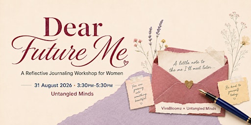 Dear Future Me: A Reflective Journaling Afternoon For Women