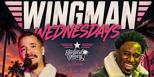 Wingman Wednesdays Miami's Social Comedy Show