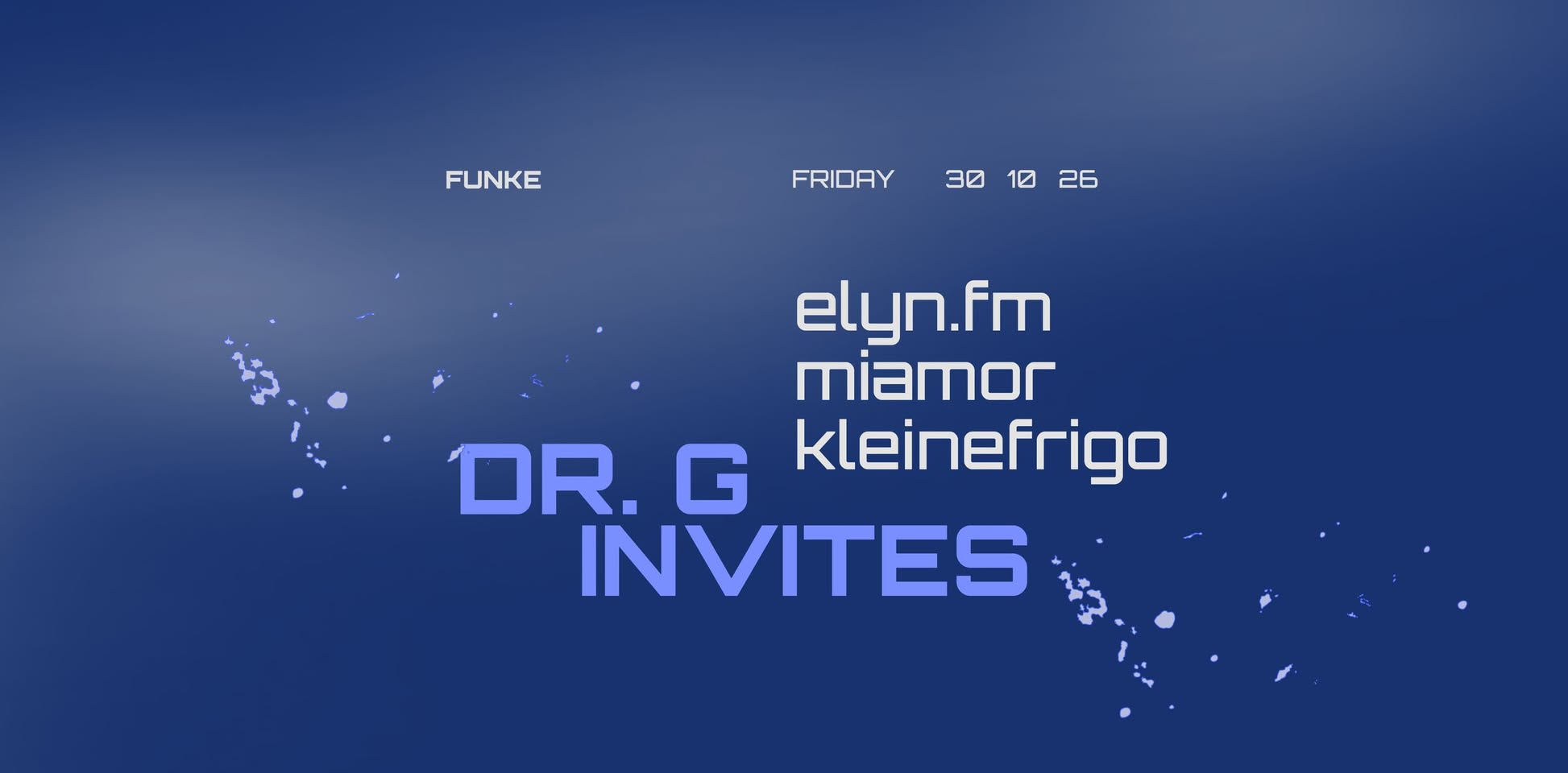 FUNKE_Dr.G invites Miamor, Kleinefrigo, Elynfm